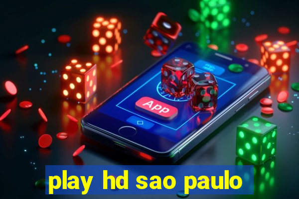 play hd sao paulo